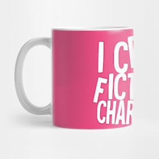 I cry over fictional characters Mug